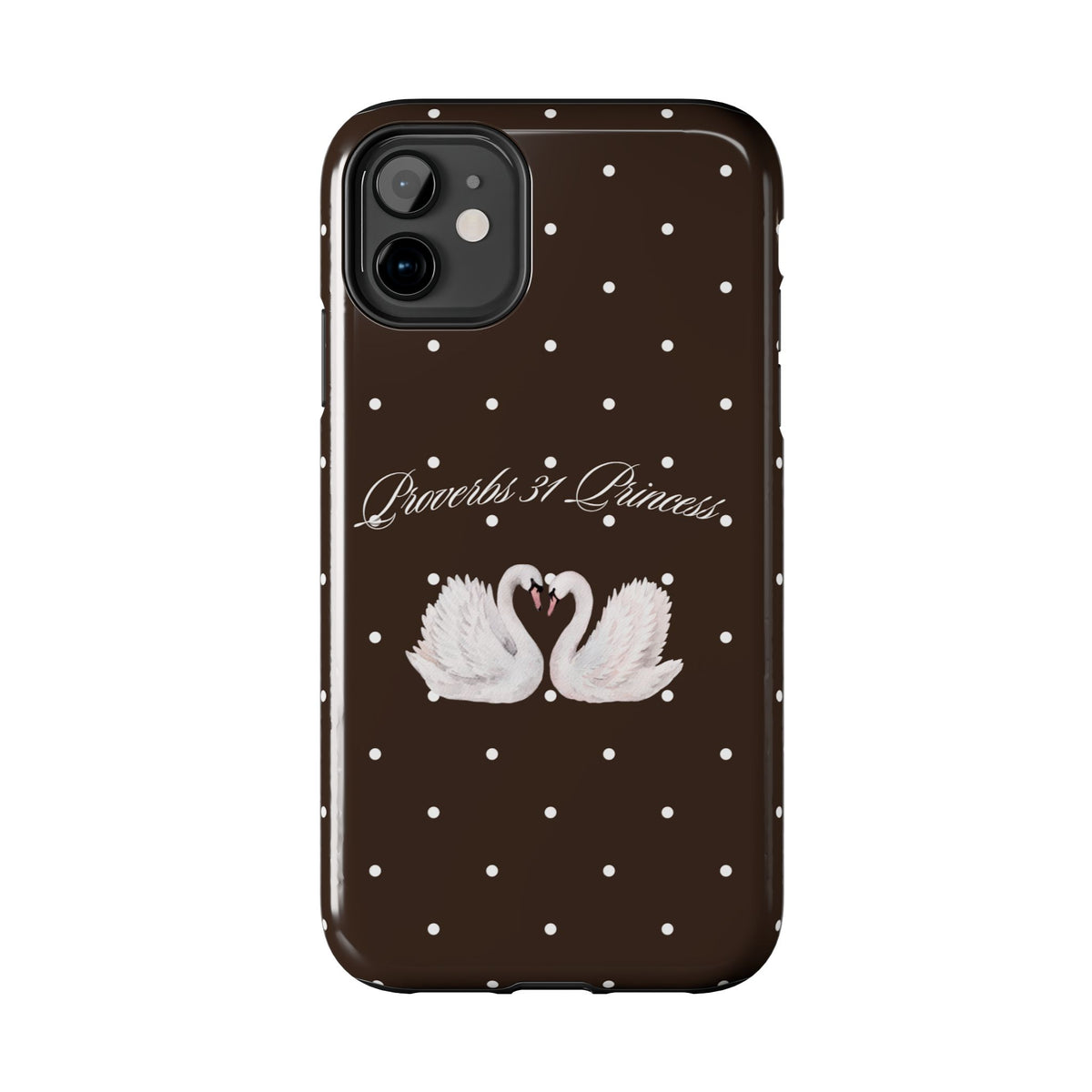 Mocha Proverbs 31 Princess Phone Case