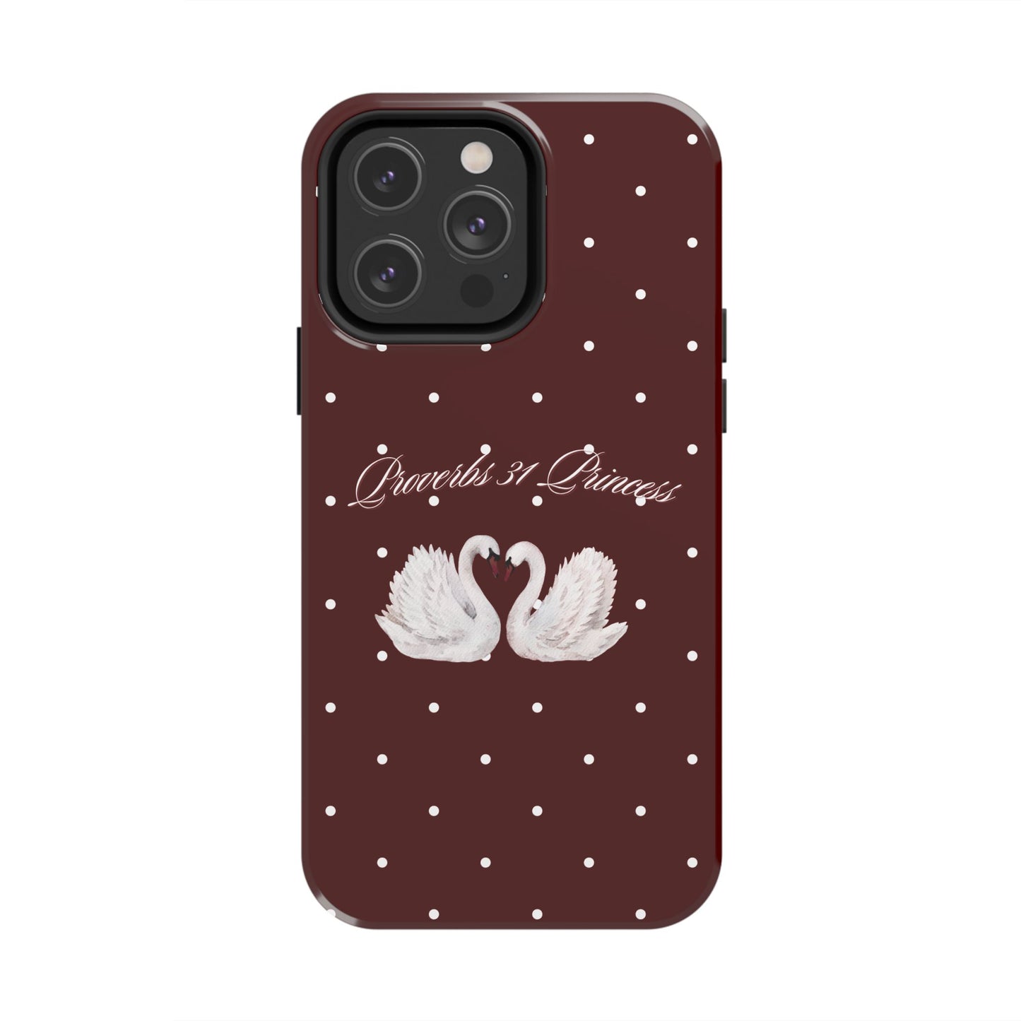 Proverbs 31 Princess Swan Tough Phone Case — Burgundy Polka Dot Protective Cover