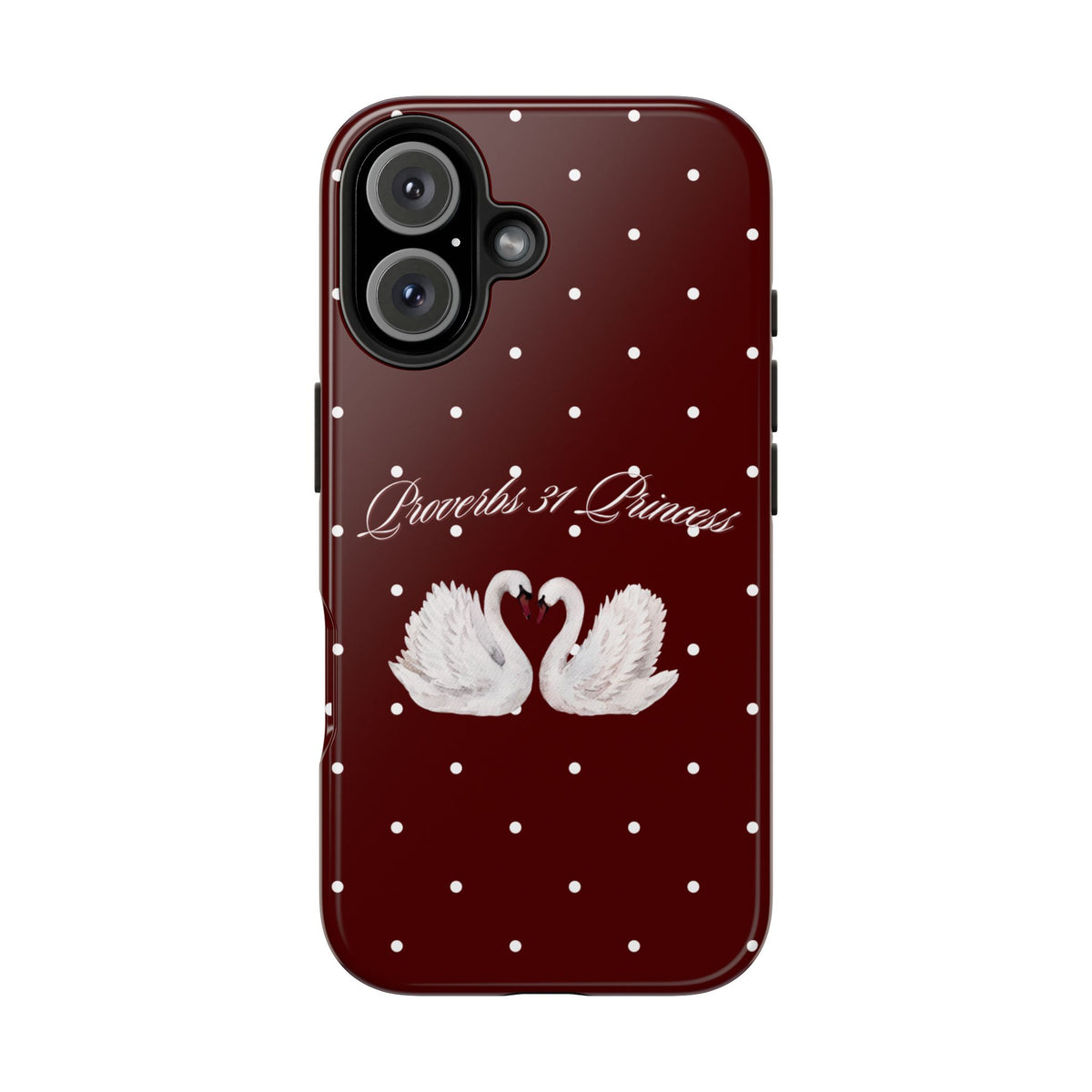 Proverbs 31 Princess Swan Tough Phone Case — Burgundy Polka Dot Protective Cover