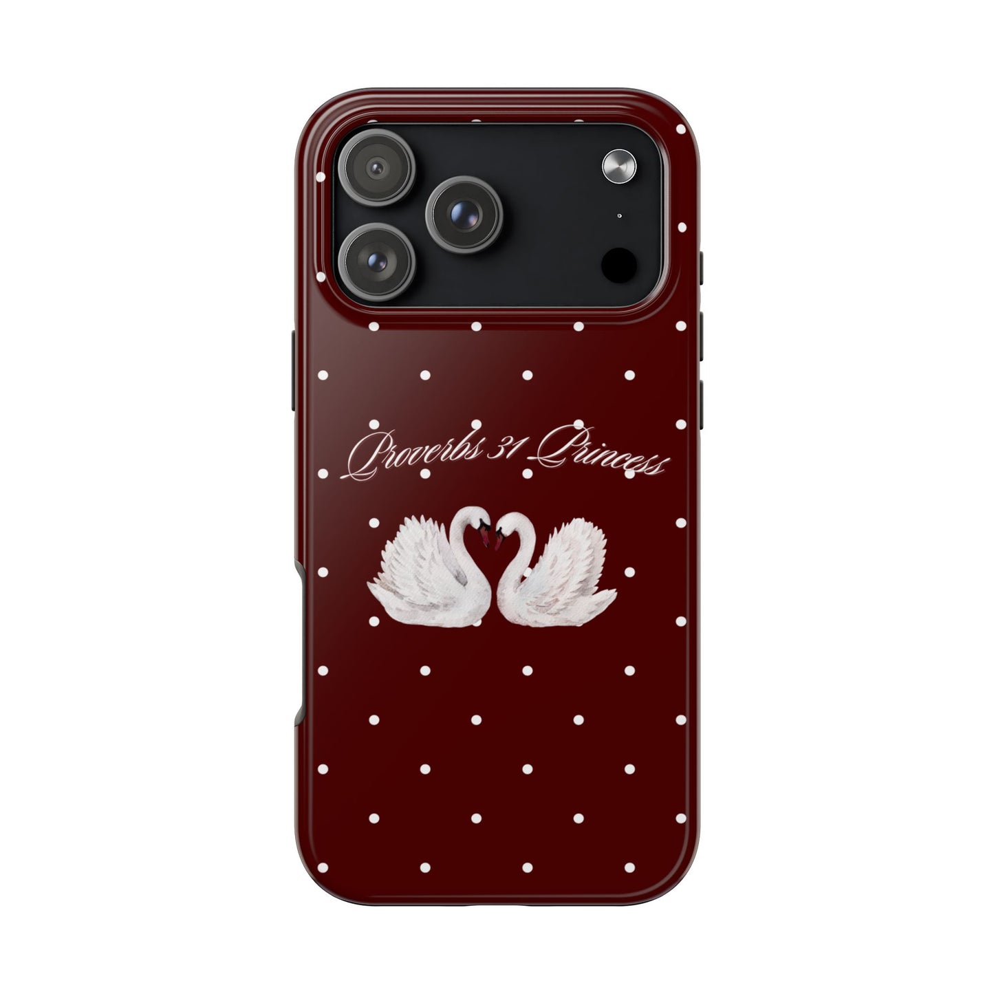 Proverbs 31 Princess Swan Tough Phone Case — Burgundy Polka Dot Protective Cover