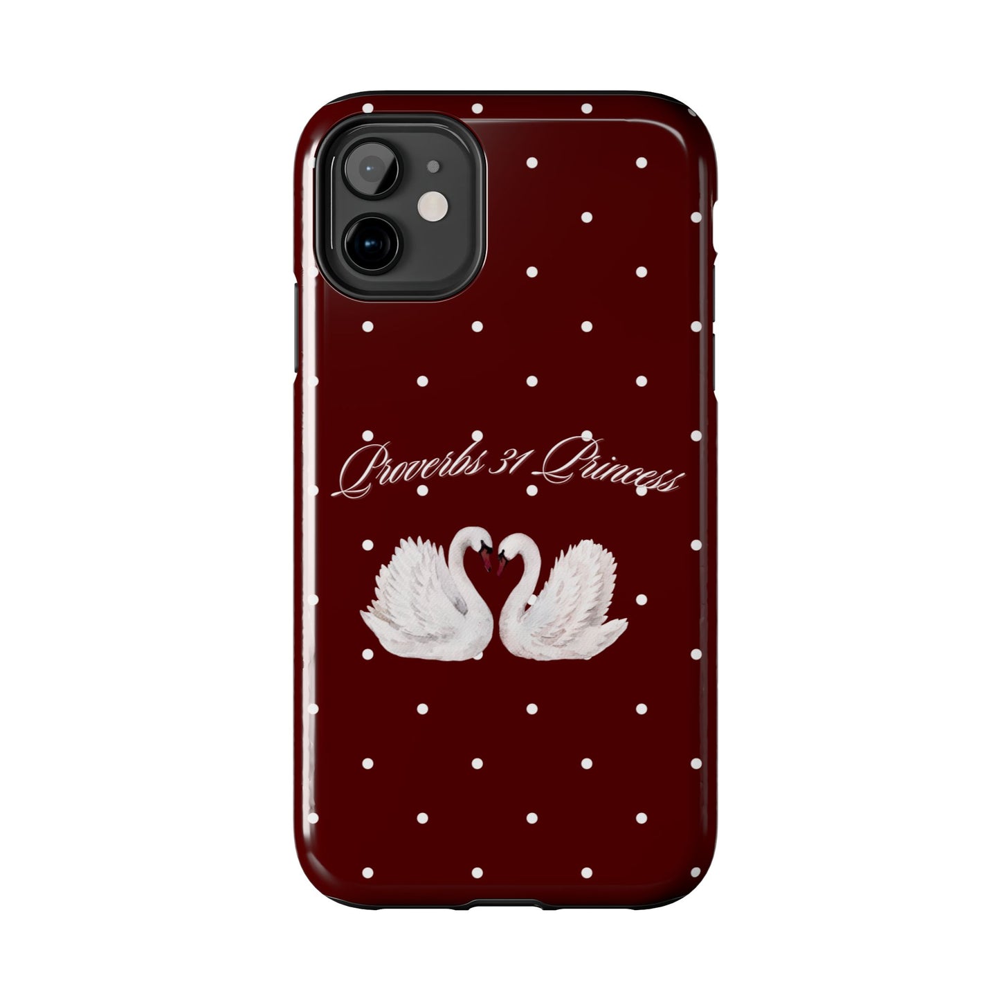 Proverbs 31 Princess Swan Tough Phone Case — Burgundy Polka Dot Protective Cover