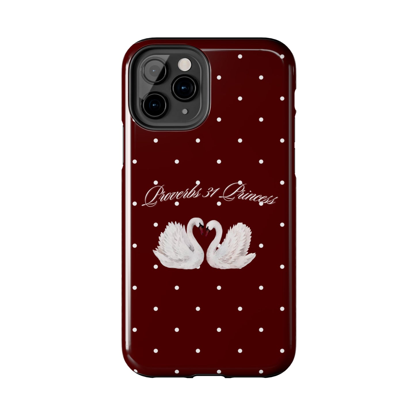Proverbs 31 Princess Swan Tough Phone Case — Burgundy Polka Dot Protective Cover