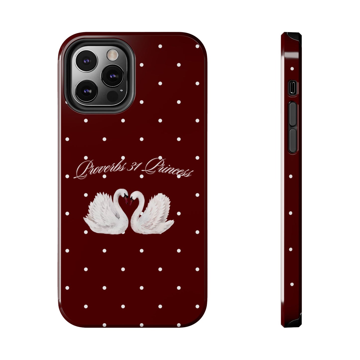 Proverbs 31 Princess Swan Tough Phone Case — Burgundy Polka Dot Protective Cover