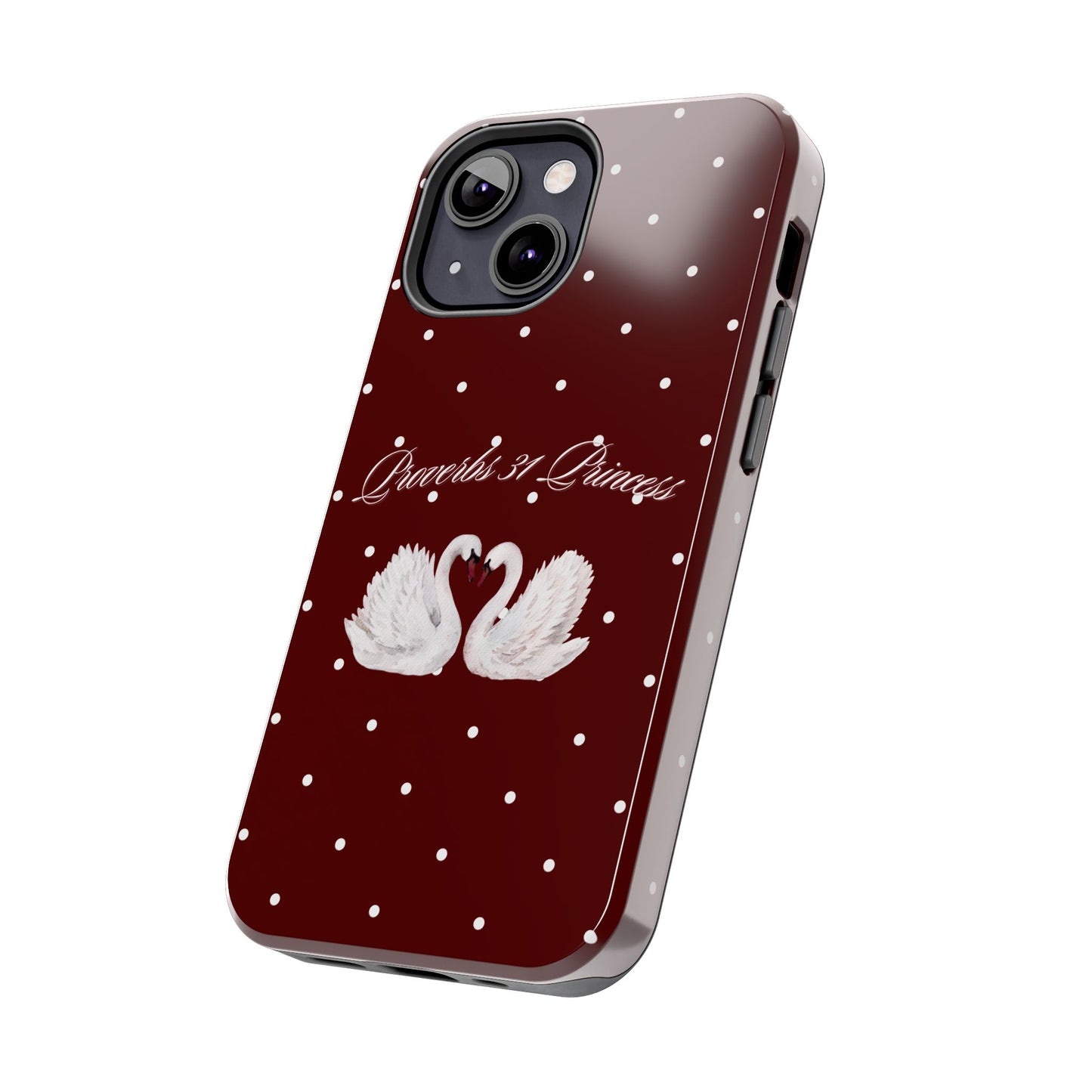 Proverbs 31 Princess Swan Tough Phone Case — Burgundy Polka Dot Protective Cover