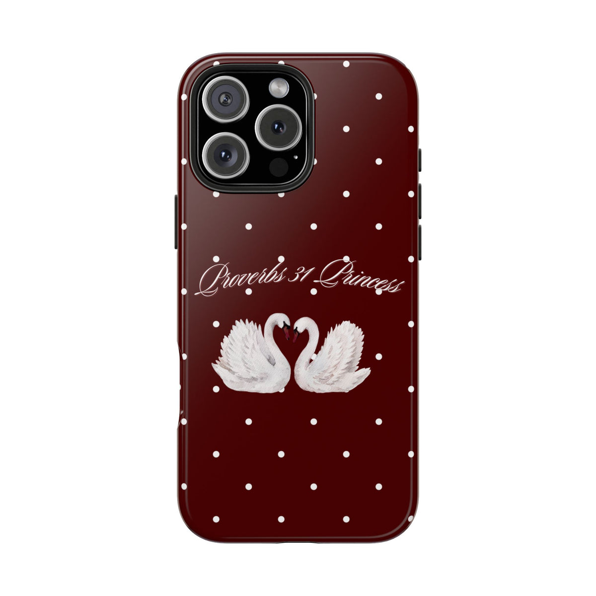 Proverbs 31 Princess Swan Tough Phone Case — Burgundy Polka Dot Protective Cover