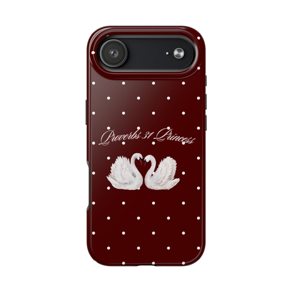 Proverbs 31 Princess Swan Tough Phone Case — Burgundy Polka Dot Protective Cover