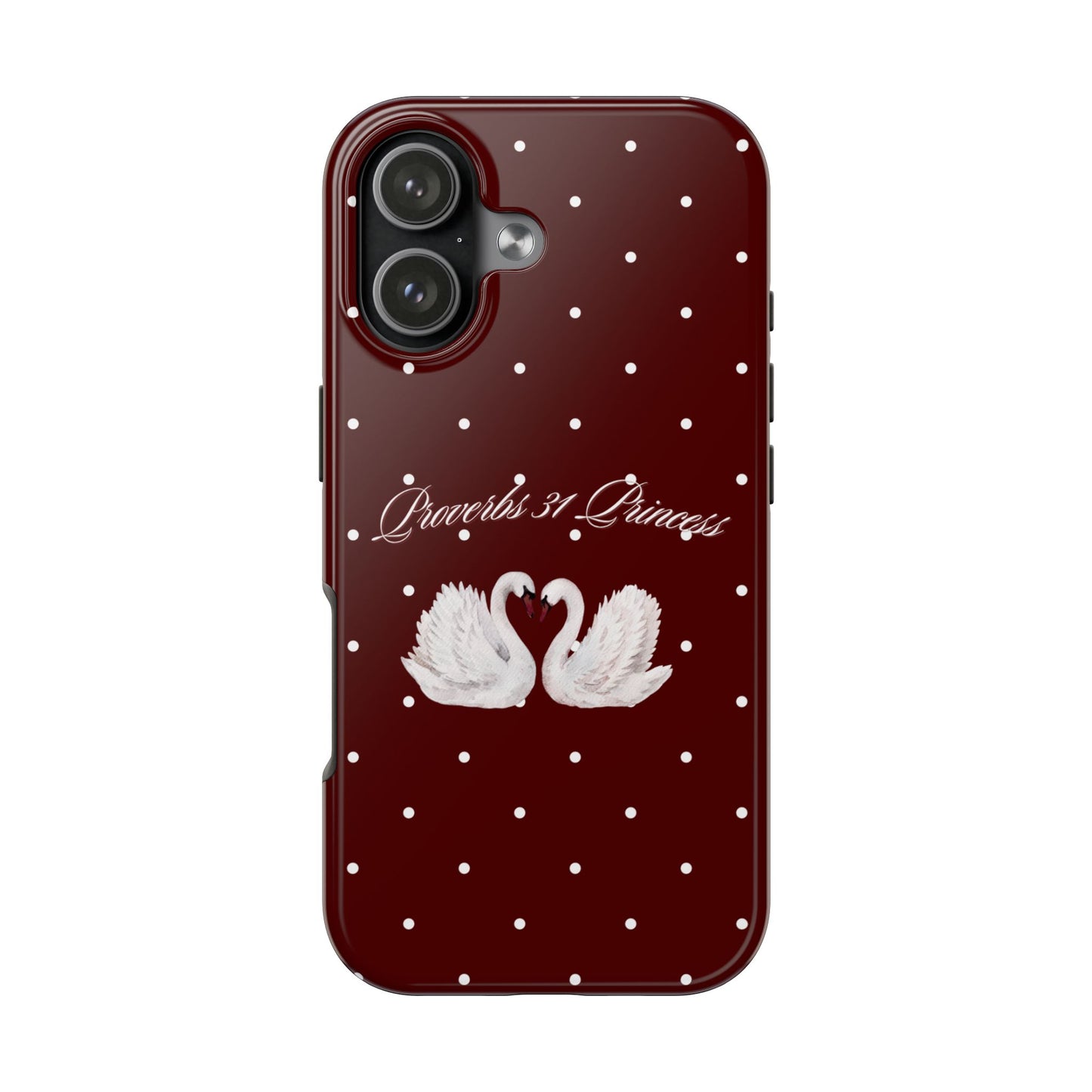 Proverbs 31 Princess Swan Tough Phone Case — Burgundy Polka Dot Protective Cover