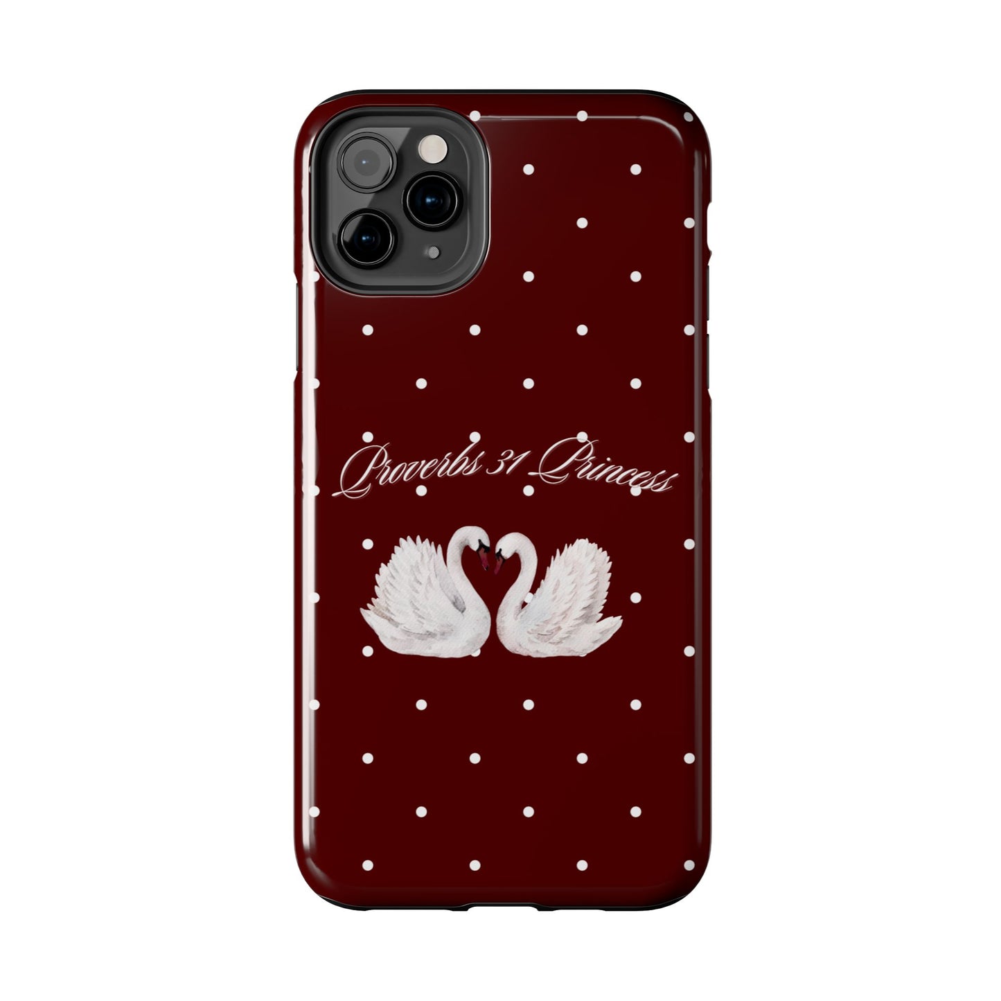Proverbs 31 Princess Swan Tough Phone Case — Burgundy Polka Dot Protective Cover