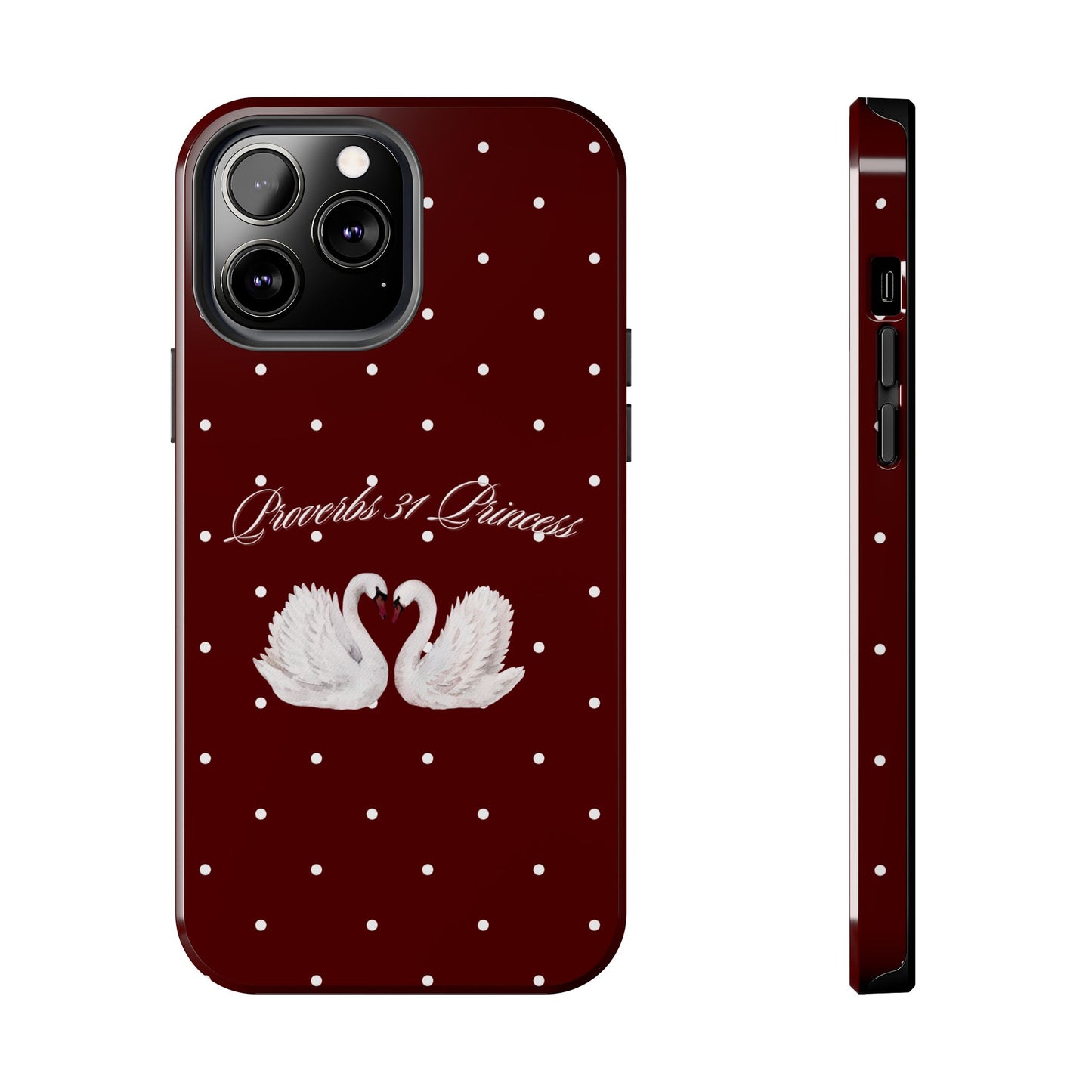 Proverbs 31 Princess Swan Tough Phone Case — Burgundy Polka Dot Protective Cover