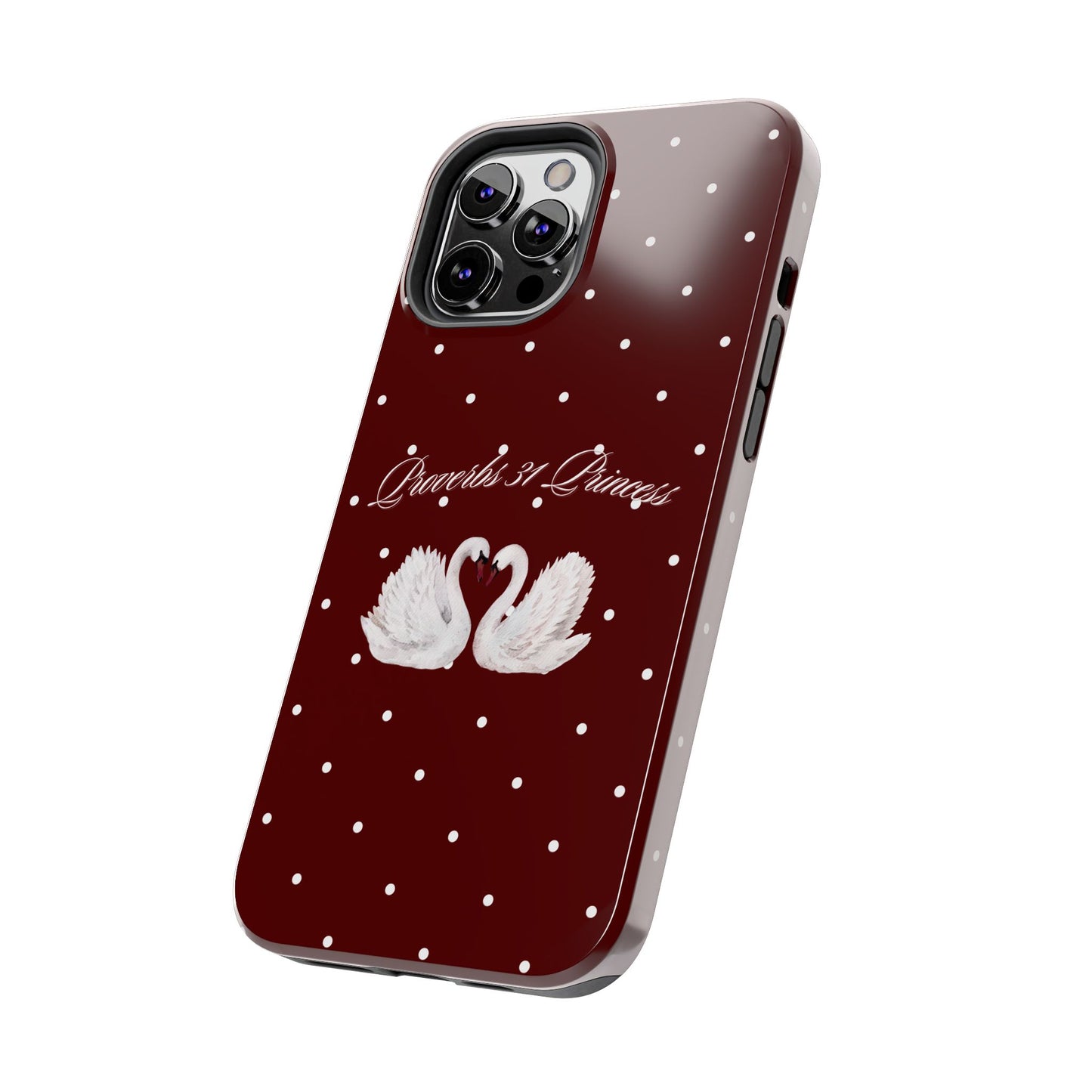 Proverbs 31 Princess Swan Tough Phone Case — Burgundy Polka Dot Protective Cover