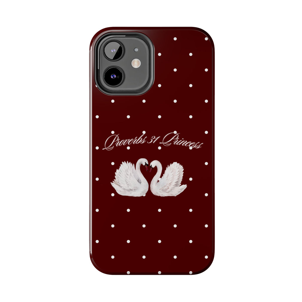 Proverbs 31 Princess Swan Tough Phone Case — Burgundy Polka Dot Protective Cover